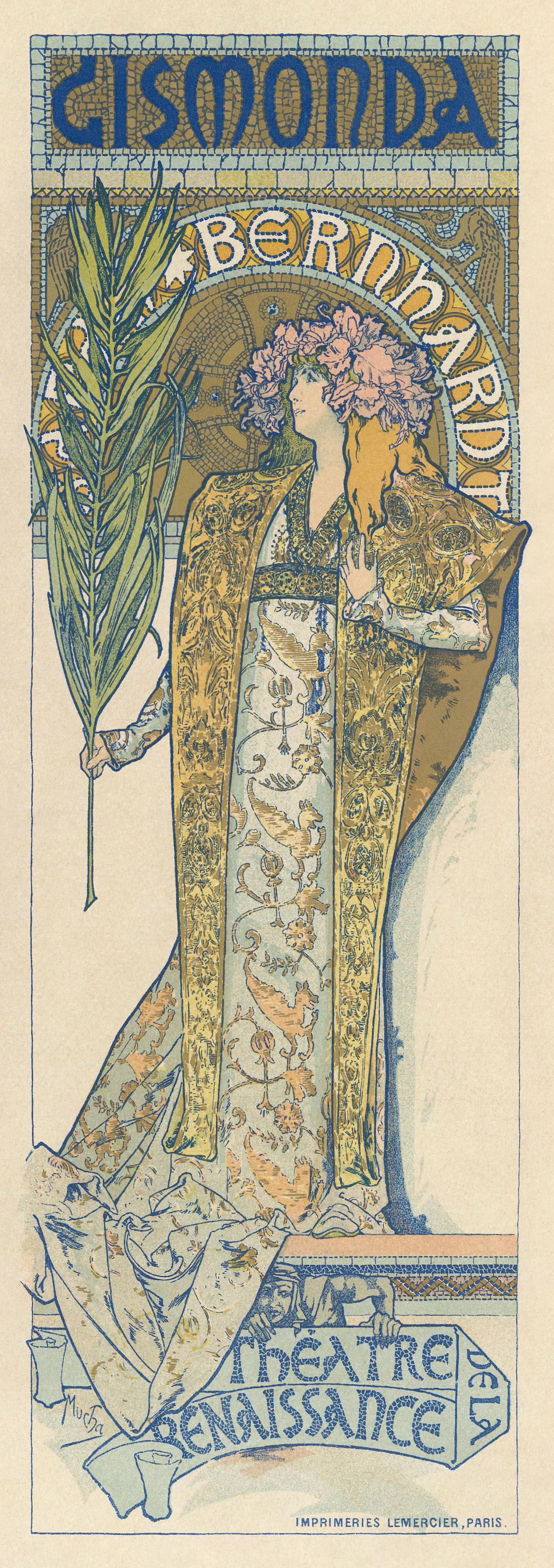 Mucha's Gismonda poster: Sarah Bernhardt full length in Byzantine robes holding a palm branch, her name arched above her in mosaic lettering, the sheet nearly life-size and narrow
